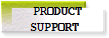  PRODUCT
 SUPPORT 